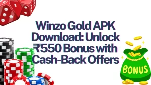 on image white background with dices on top and casino chips below and text "winzo game apk download"