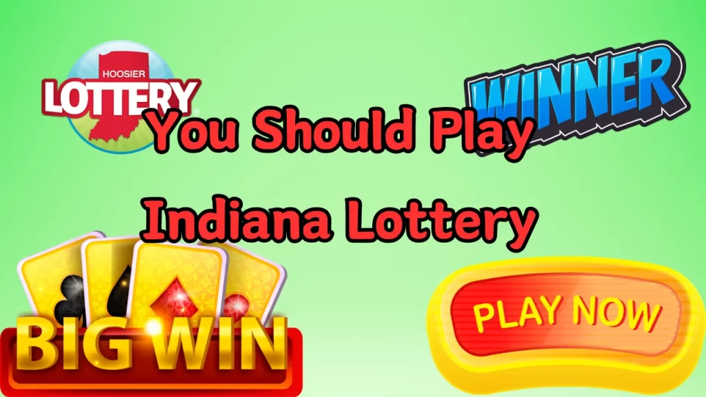 illustration text 'you should play indiana lottery'