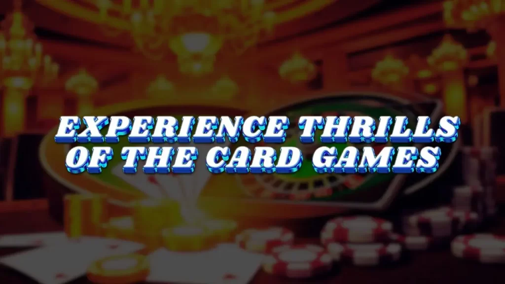 illustration text 'experience thrilling card games'